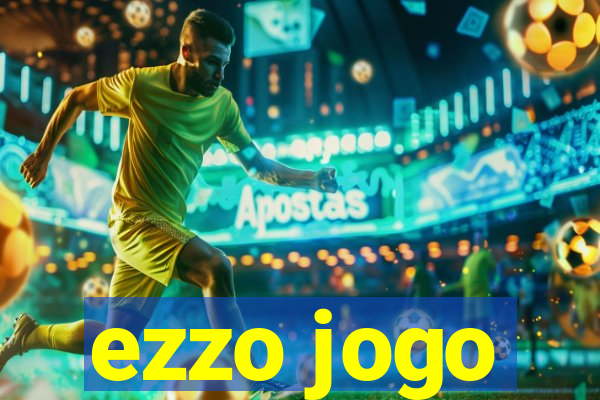 ezzo jogo